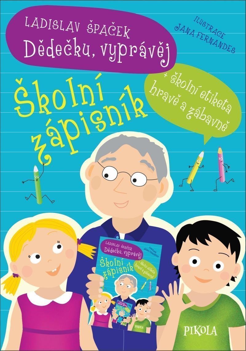Dědečku vyprávěj – Školní zápisník