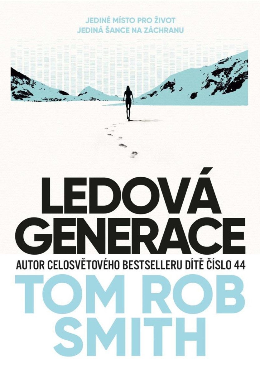 Ledová generace – Smith Tom Rob