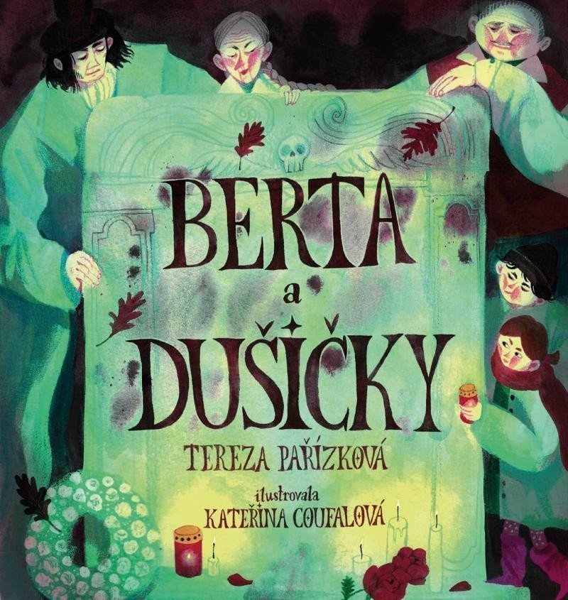 Berta a Dušičky – Pařízková Tereza