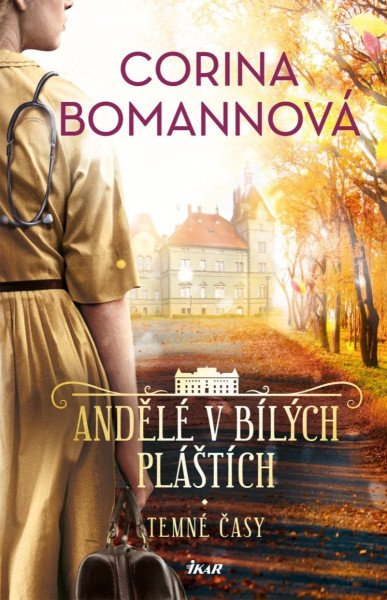 ANDĚLÉ V BÍLÝCH PLÁŠTÍCH: Temné časy – Bomannová Corina (2025)