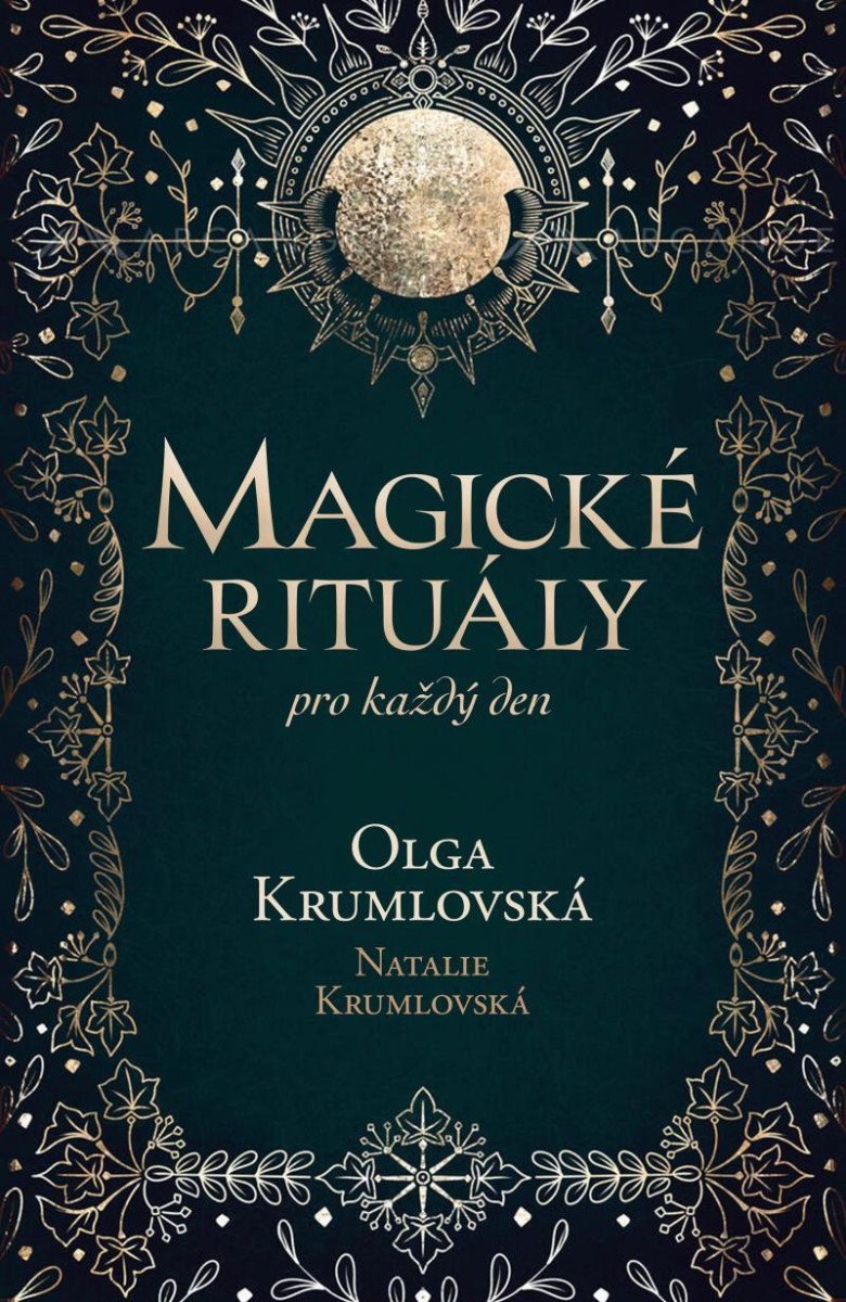 Magické rituály pro každý den – Krumlovská Olga