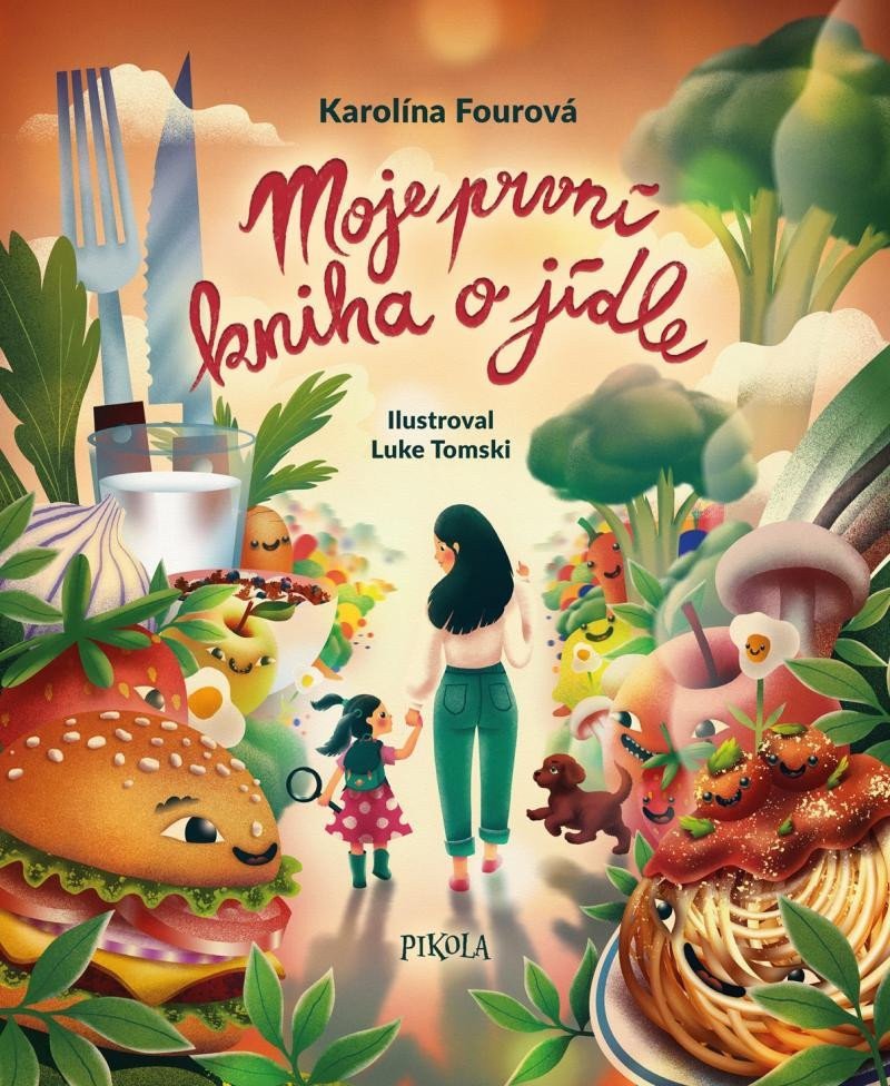 Moje první kniha o jídle – Fourová Karolína