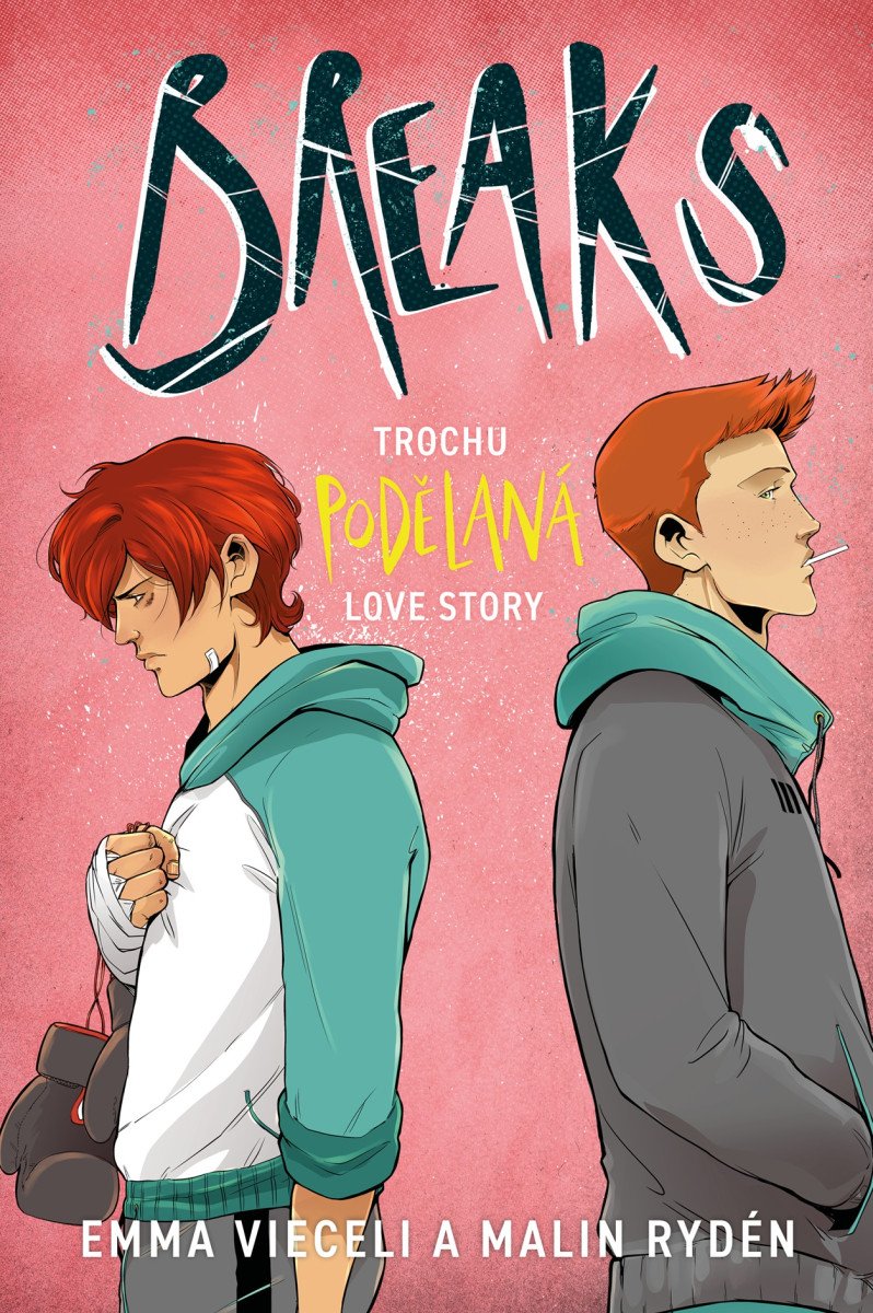 Breaks Trochu podělaná love story – Vieceli Emma