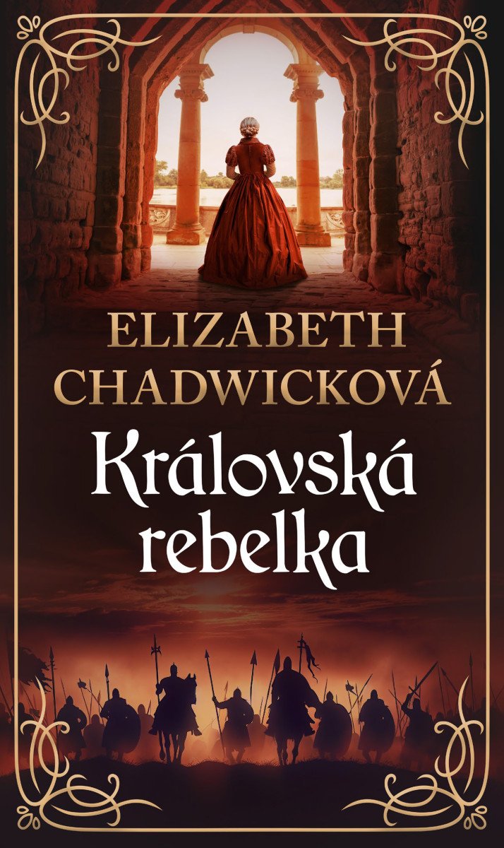 Královská rebelka – Chadwicková Elizabeth