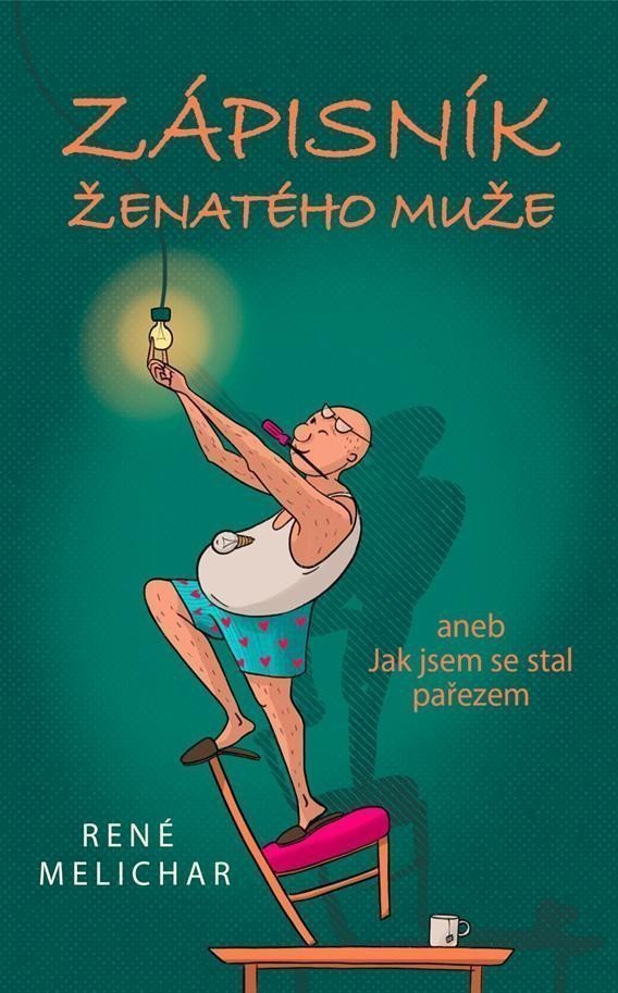 Zápisník ženatého muže aneb Jak jsem se stal pařezem – Melichar René