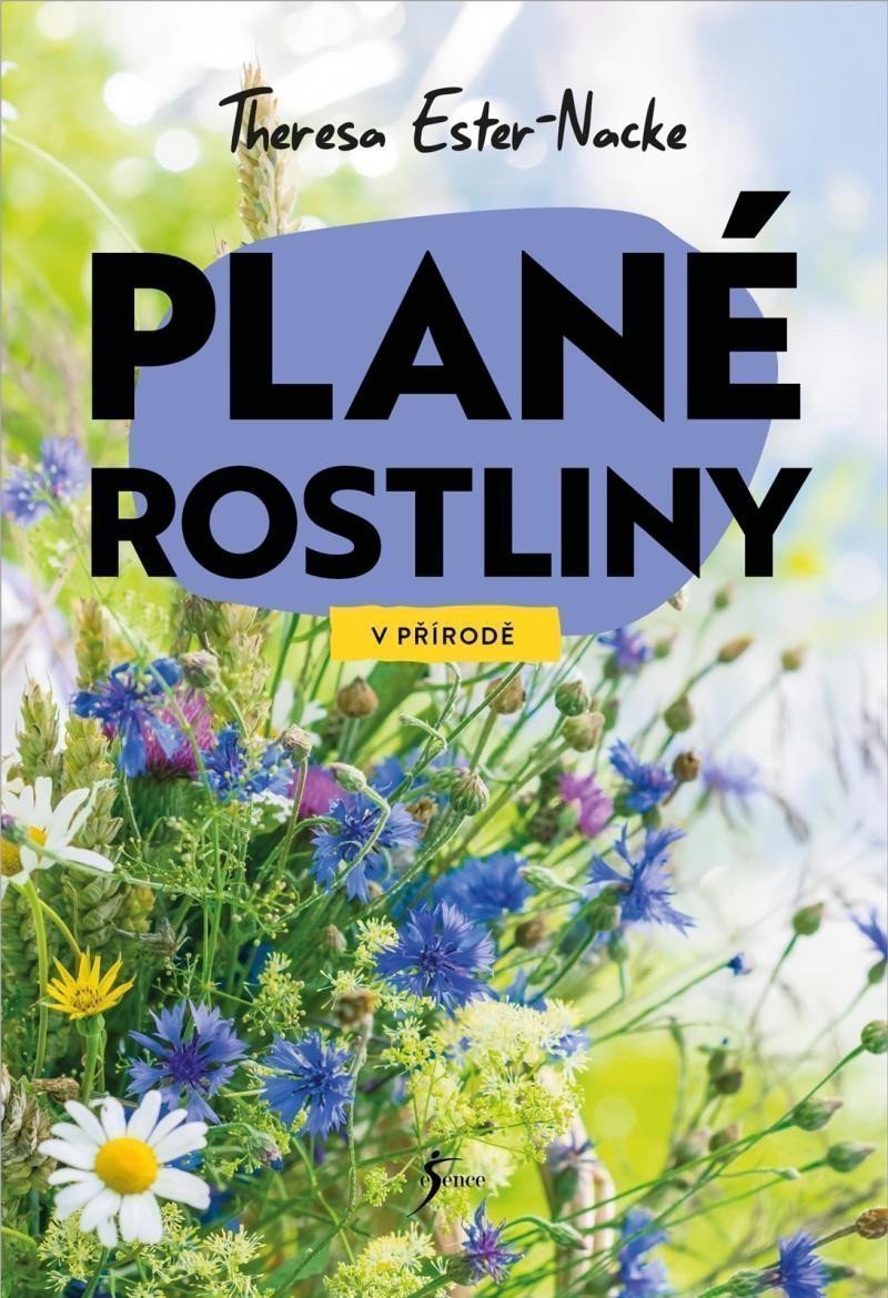 V přírodě Plané rostliny – Ester-Nacke Theresa