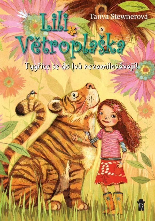 Lili Větroplaška Tygřice se do lvů nezamilovávají – Stewnerová Tanya