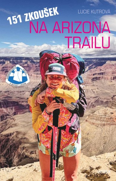 151 zkoušek na Arizona Trailu – Kutrová Lucie (2025)