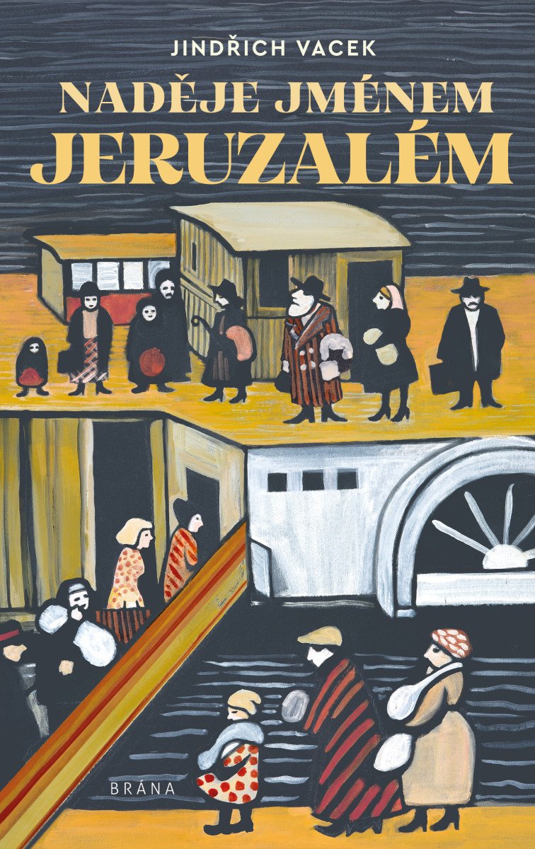 Naděje jménem Jeruzalém – Vacek Jindřich