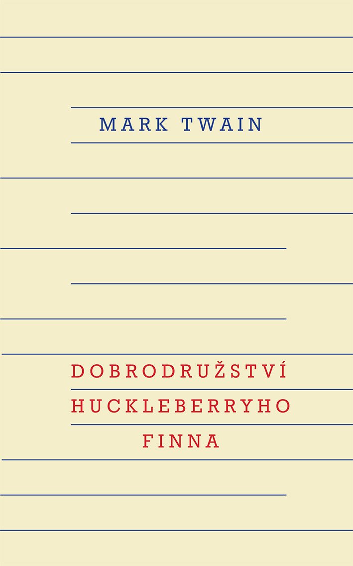 Dobrodružství Huckleberryho Finna – Twain Mark