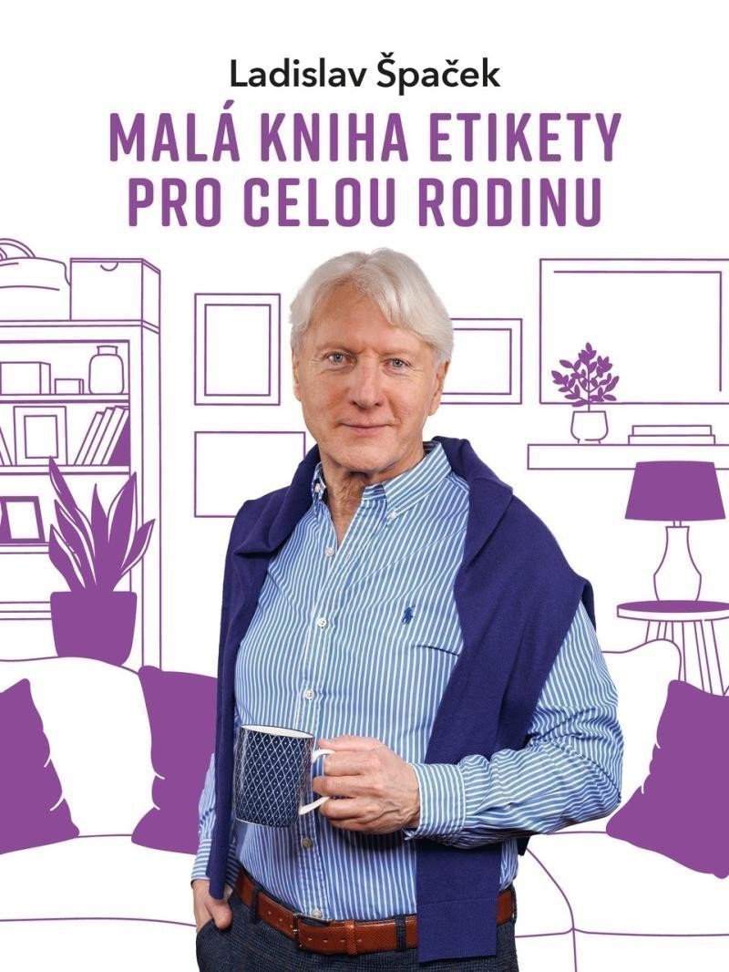 Malá kniha etikety pro celou rodinu – Špaček Ladislav