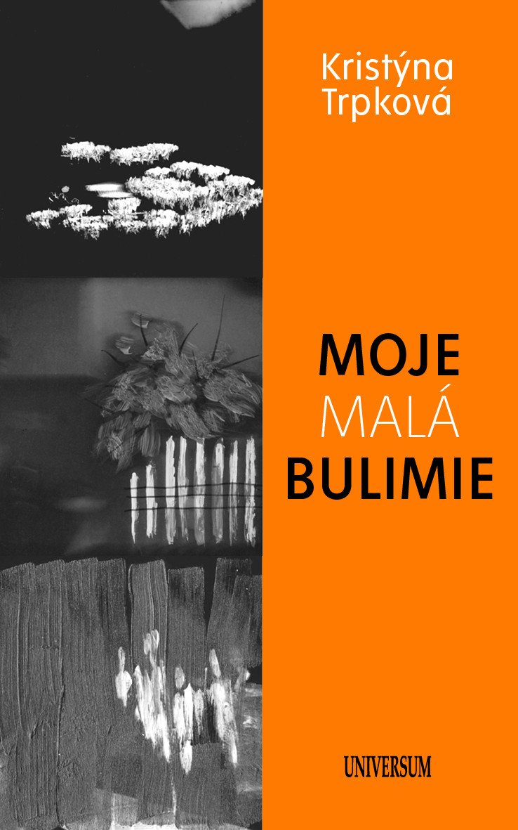 Moje malá bulimie – Trpková Kristýna