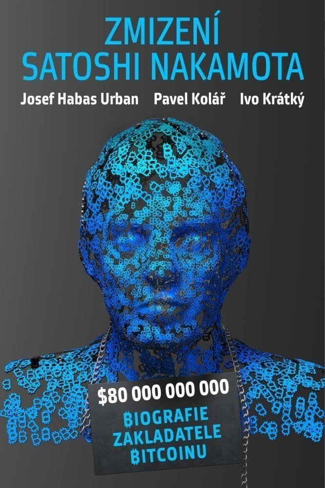 Zmizení Satoshi Nakamota – Kolář Pavel