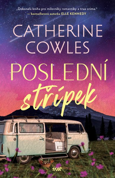 Poslední střípek – Cowles Catherine (2026)