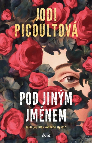 Pod jiným jménem – Picoultová Jodi (2026)