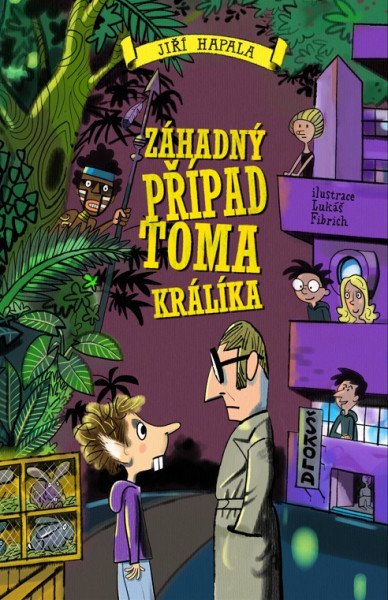 Záhadný případ Toma Králíka – Hapala Jiří (2026)