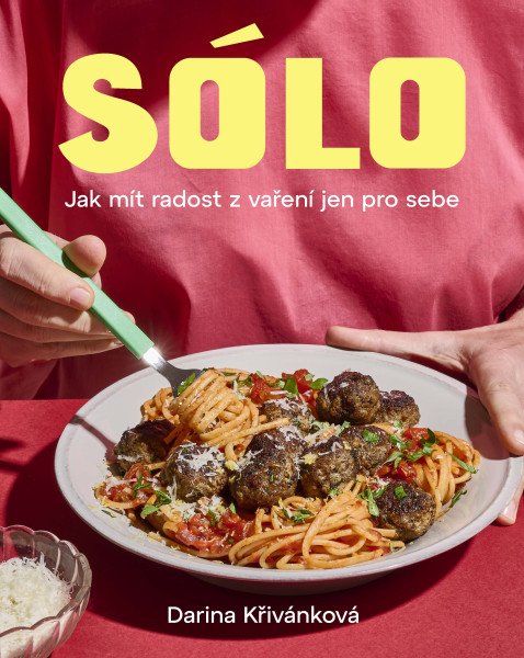 Sólo. Jak mít radost z vaření jen pro sebe – Křivánková Darina (2026)