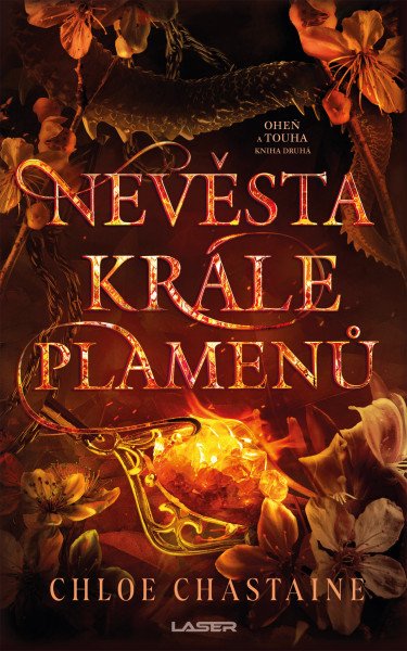 Oheň a touha - Kniha druhá: Nevěsta Krále plamenů – Chastaine Chloe (2026)