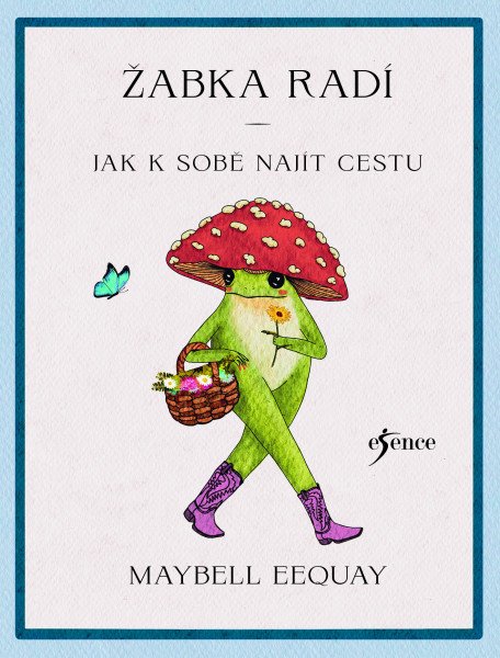 Žabka radí – Jak k sobě najít cestu – Eequay Maybell (2026)