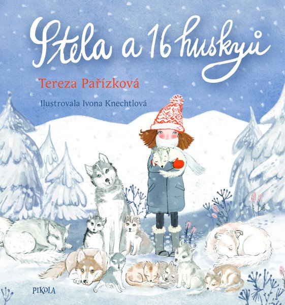 Stela a 16 huskyů – Pařízková Tereza (2026)