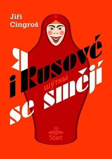 I Rusové se smějí – Cingroš Jiří