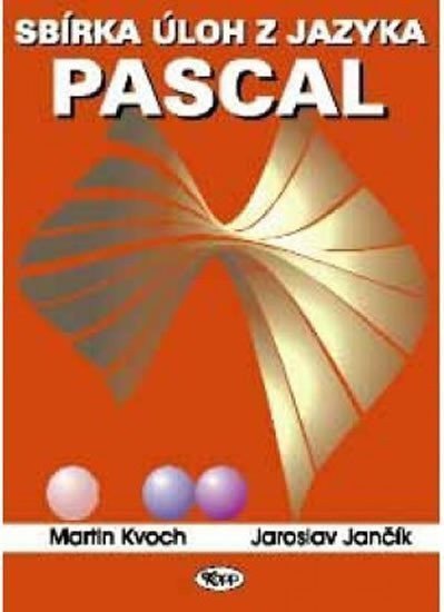 Sbírka úloh z jazyka Pascal – Jančík Jaroslav