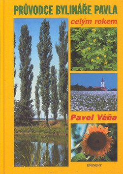 Průvodce bylináře Pavla celým rokem – Váňa Pavel (2000)