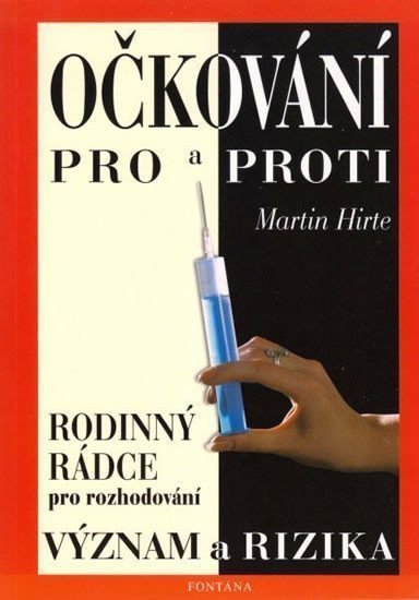 Očkování pro a proti - Význam a rizika – Hirte Martin