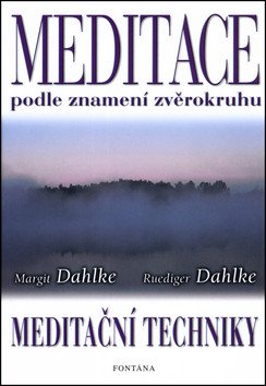 Meditace podle znamení zvěrokruhu – Dahlke Margit