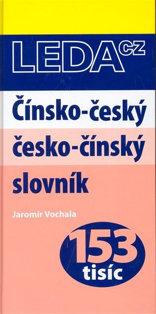 Čínsko-český česko-čínský slovník – Vochala Jaromír