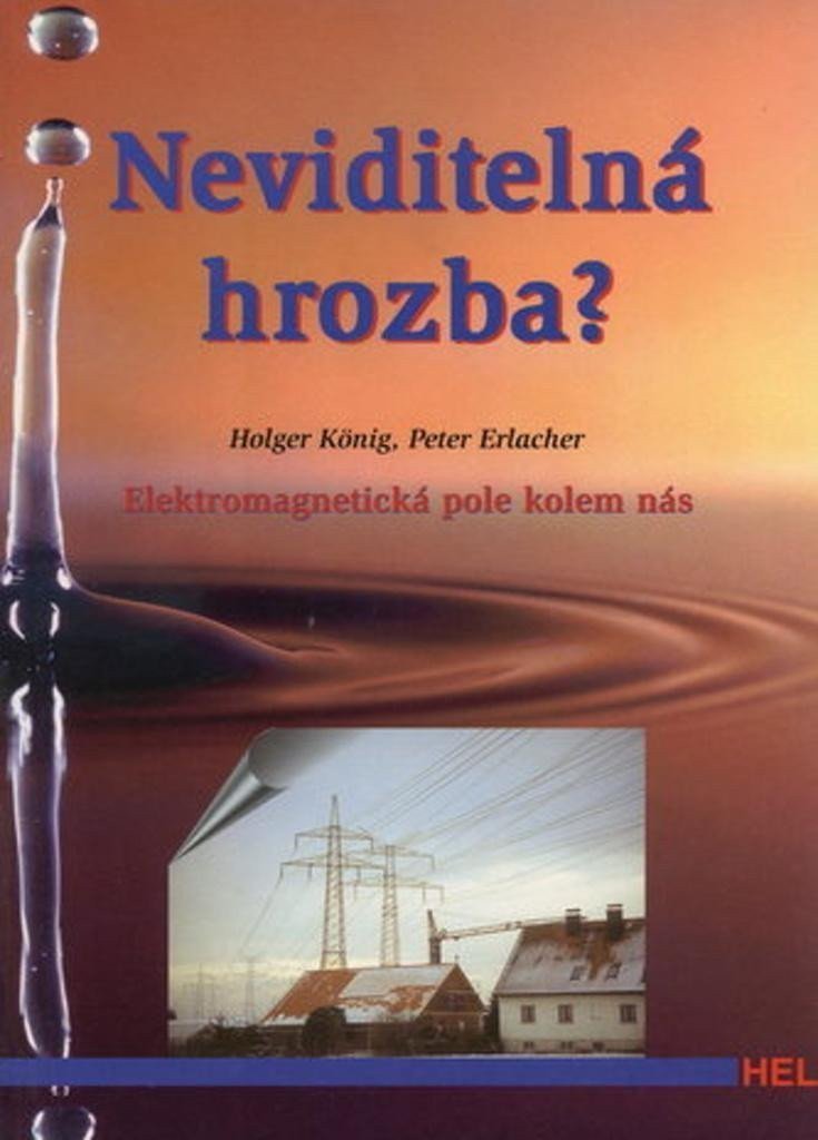 Neviditelná hrozba - Elektromagnetická pole kolem nás – group of authors