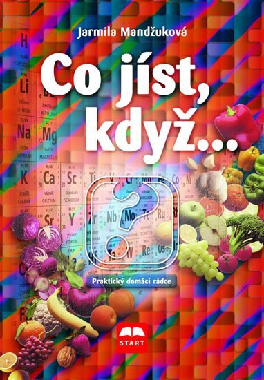 Co jíst když – Mandžuková Jarmila