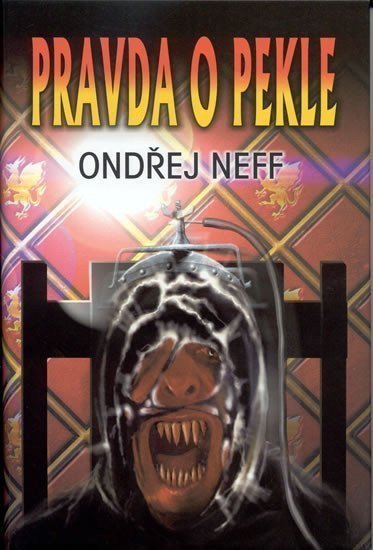 Pravda o pekle – Neff Ondřej
