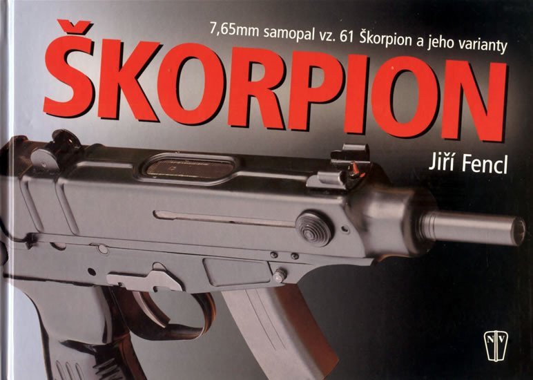 Škorpion - 765 mm samopal vz 61 Škorpi – Fencl Jiří