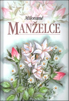 Milované manželce – Exleyová Helen
