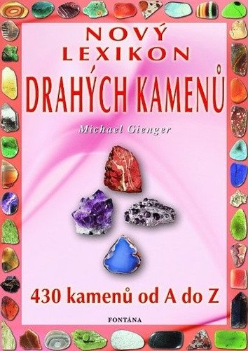 Nový lexikon drahých kamenů – Gienger Michael