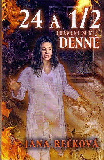 24 a 12 hodiny denně – Rečková Jana