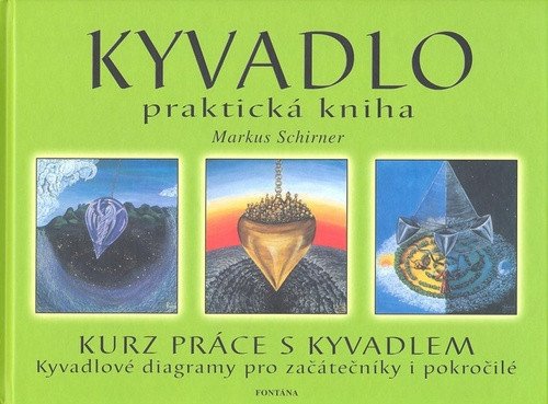 Kyvadlo - Praktická kniha – Schirner Markus (2005)