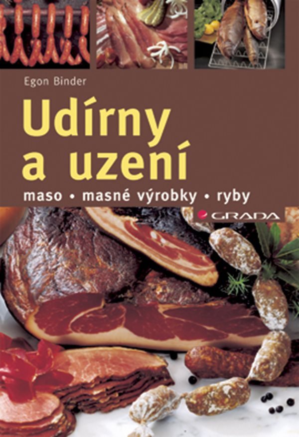 Udírny a uzení - maso masné výrobky ryby – Binder Egon
