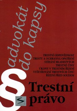 Trestní právo - Advokát do kapsy – Cibulka Karel
