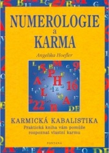 Numerologie a karma - Karmická kabalistika – John Radek