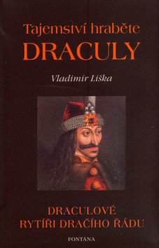 Tajemství hraběte Draculy - Draculové rytíři dračího řádu – Liška Vladimír