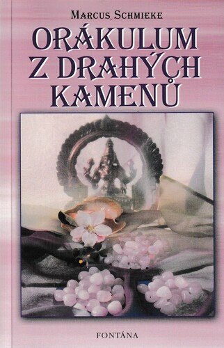 Orákulum drahých kamenů – Schmieke Marcus