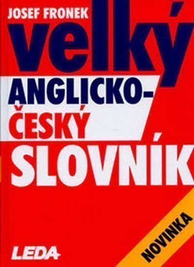 Velký anglicko-český slovník – Fronek Josef (2006)