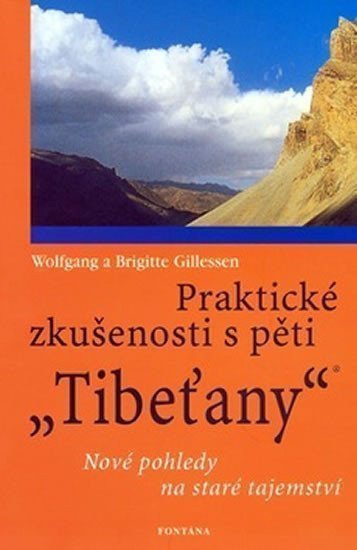 Praktické zkušenosti s pěti Tibeťany – Gillessen Brigitte