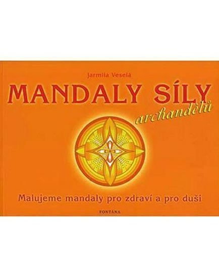 Mandaly síly archandělů – Veselá Jarmila