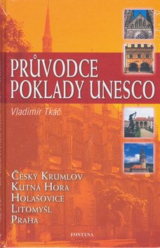 Průvodce poklady Unesco – Tkáč Vladimír