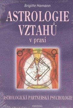 Astrologie vztahů v praxi – Hamannová Brigitte