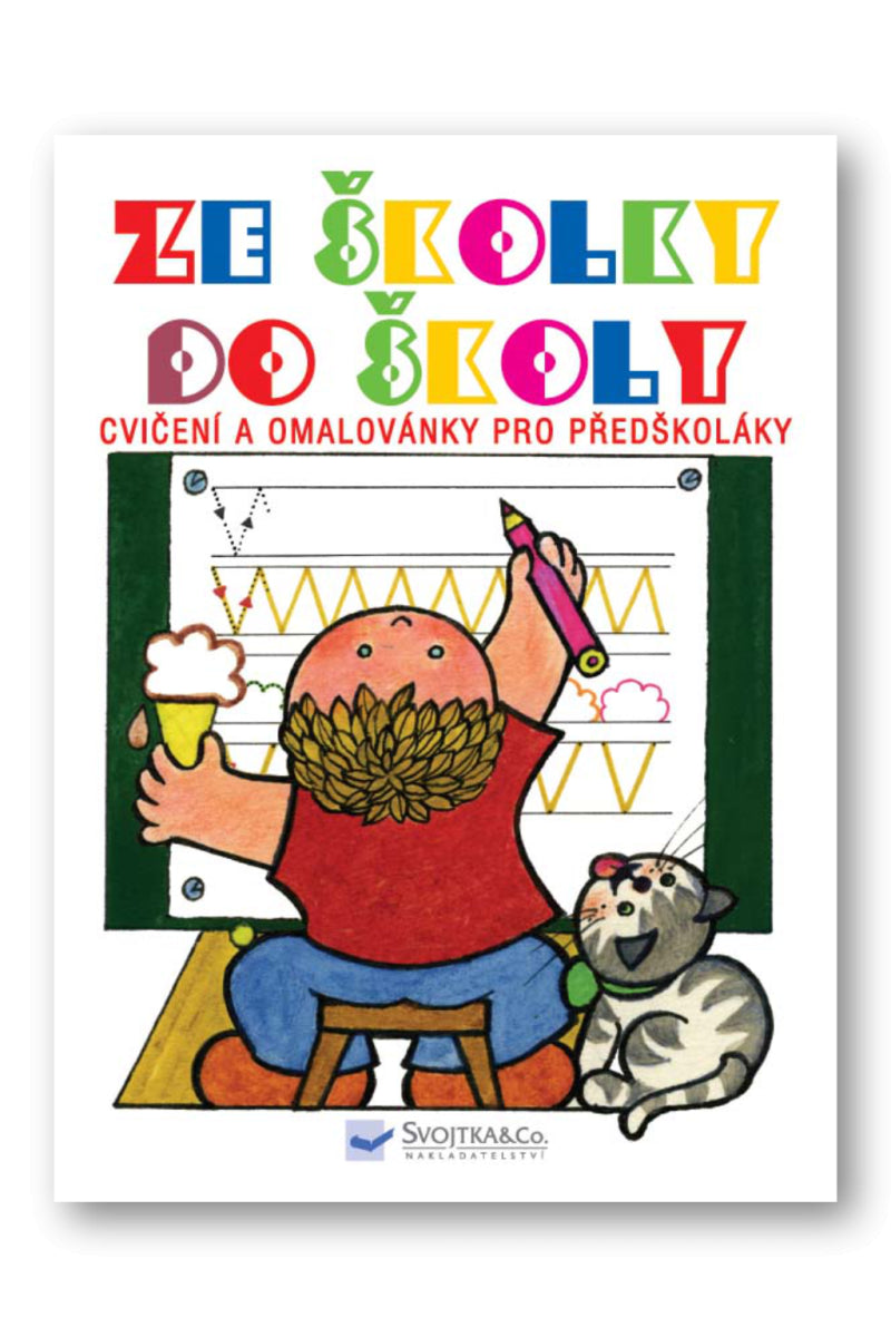 Ze školky do školy - Cvičení a omalovánky pro předškoláky – Čerevka Andrej