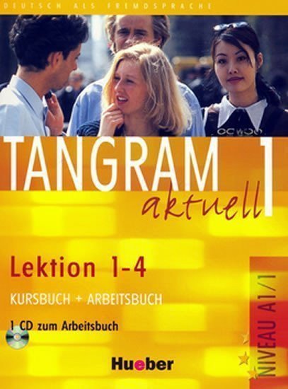 Tangram aktuell 1 Lektion 1-4 Kursbuch Arbeitsbuch mit Audio-CD – group of authors